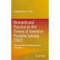 Research and Practice on the Theory of Inventive Problem Solving (TRIZ): Linking